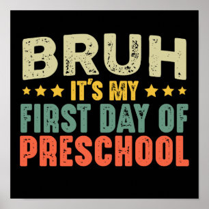 Affiche Bruh C'est mon premier jour de maternelle à l'écol
