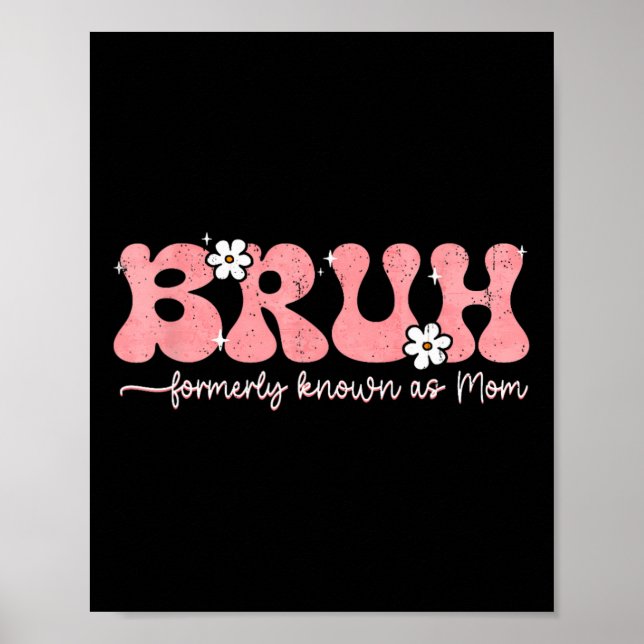 Affiche Bruh Connu Sous Le Nom De Maman Ancienne Fête Des  (Devant)
