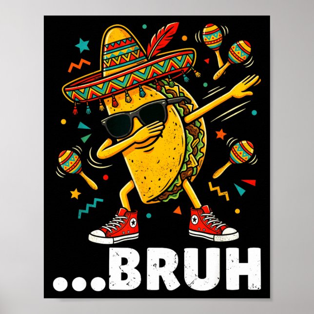 Affiche Bruh dabbing taco cinco de mayo mexicain dap  (Devant)