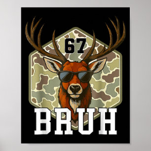 Affiche Bruh Deer 67 Drôle de chasse au cerf Camo Chapeau