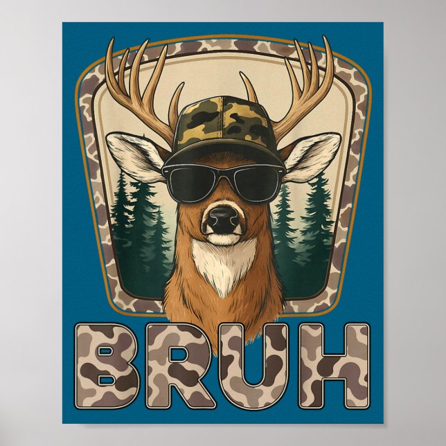 Affiche Bruh Deer Hunter Funny Deer Hunting Camo Men Teens (Devant)
