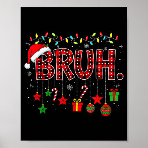 Affiche Bruh drôle de Noël carreaux rouges adolescents gar