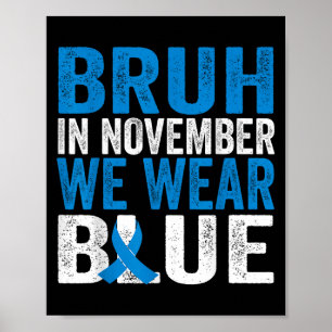 Affiche Bruh En Novembre Nous Portons Blue Diabetes Sensib