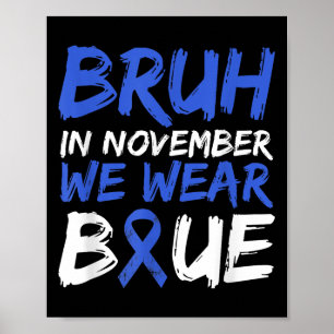 Affiche Bruh En Novembre Nous Portons Blue Diabetes Sensib