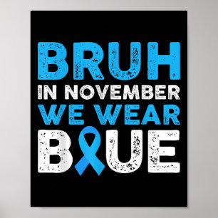 Affiche Bruh En Novembre Nous Portons Blue Diabetes Sensib