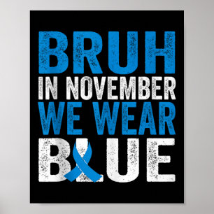 Affiche Bruh En Novembre Nous Portons Blue Diabetes Sensib