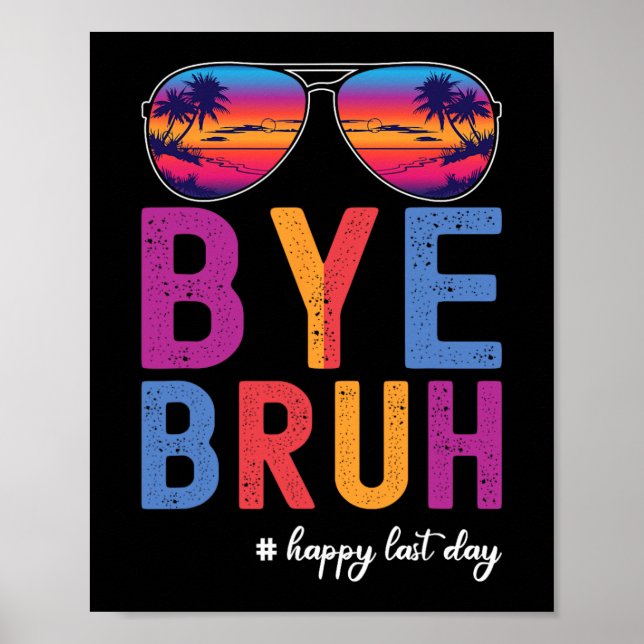 Affiche Bruh Enseignant Joyeux Jour Dernier De L'École Bon (Devant)