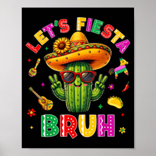 Affiche Bruh Faisons La Fête Cinco De Mayo Fête Mexicaine