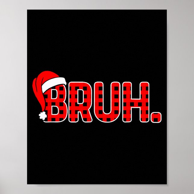 Affiche Bruh Funny Christmas Plaid Teens Boys Kids Xmas Pa (Devant)