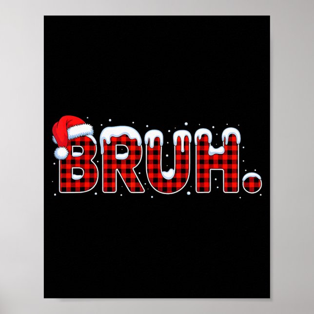 Affiche Bruh Funny Christmas Plaid Teens Boys Kids Xmas Pa (Devant)