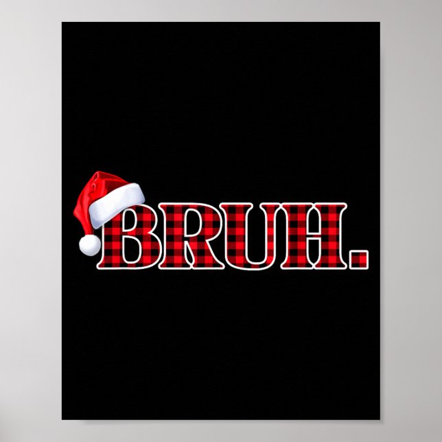 Affiche Bruh Funny Christmas Plaid Teens Boys Kids Xmas Pa (Devant)