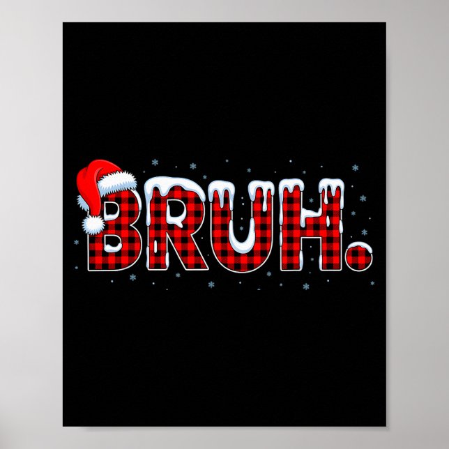 Affiche Bruh Funny Christmas Plaid Teens Boys Kids Xmas Pa (Devant)