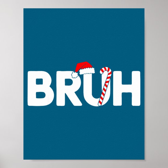 Affiche Bruh Funny Christmas Santa Hat Teens Boys Kids Xma (Devant)