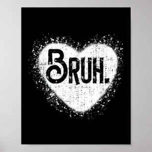 Affiche Bruh Funny Mème Frère Salutation Ados Garçon Homme