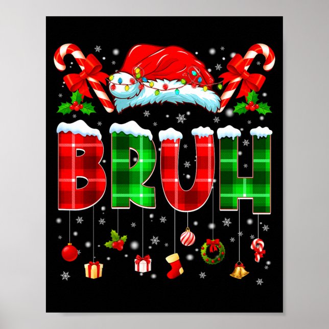 Affiche Bruh Funny Plaid Santa Hat Christmas Boy Men Kid G (Devant)