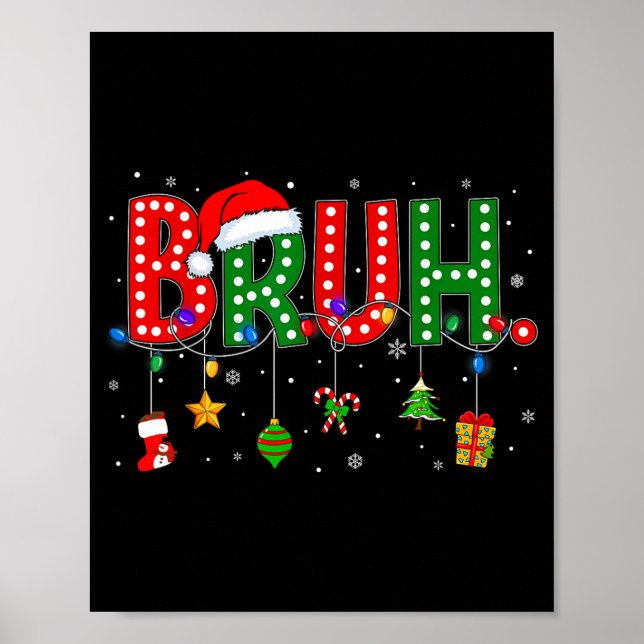 Affiche Bruh Funny Saying Bro Teens Boys Kids Christmas Pa (Devant)
