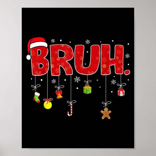 Affiche Bruh Funny Saying Bro Teens Boys Kids Christmas Pa (Devant)