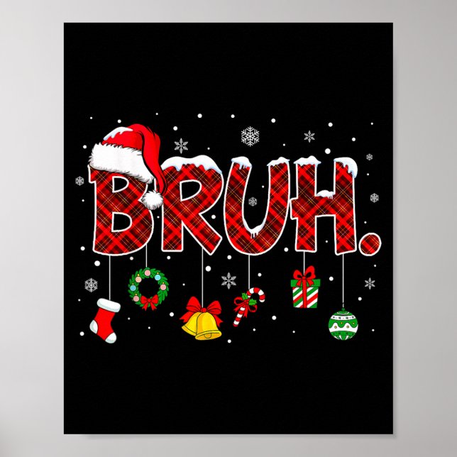 Affiche Bruh Funny Saying Christmas Shirts Teens Boys Xmas (Devant)