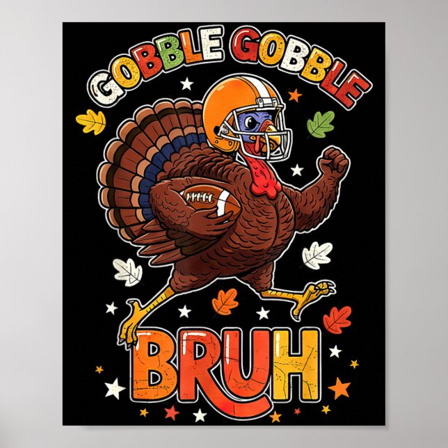 Affiche Bruh Funny Thanksgiving Turkey Gobble Football Boy (Devant)