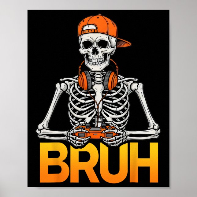 Affiche Bruh Gamer Skeleton Halloween Video Game Controlle (Devant)