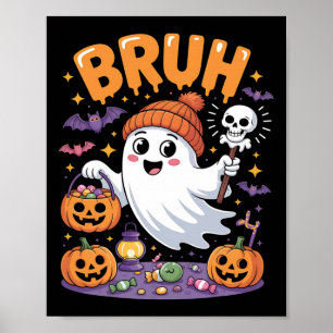 Affiche Bruh Ghost Halloween Candy mignonne Ghost Kids