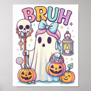 Affiche Bruh Halloween mignon Fantôme Trace Ou Traiter Can
