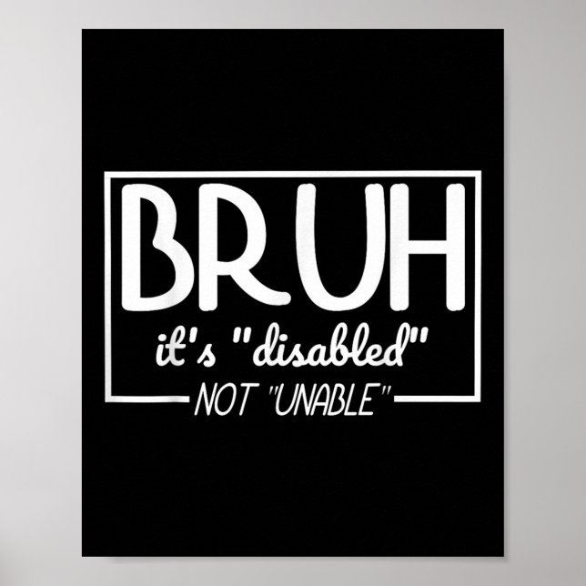 Affiche Bruh Handicap Non Incapable Handicap Fierté Mois H (Devant)