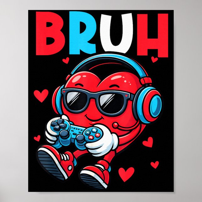 Affiche Bruh Heart Gamer Video Gaming Controller Valentine (Devant)