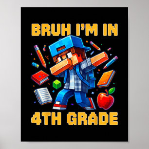 Affiche Bruh I' ; m En 4e Classe Dabbing Boys Gamer pou