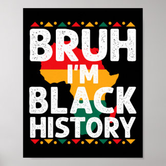 Affiche Bruh I Am Black History Month Men Teens Boys Afric