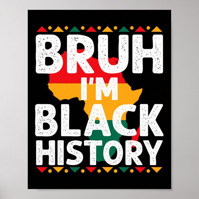 Affiche Bruh I Am Black History Month Men Teens Boys Afric (Devant)