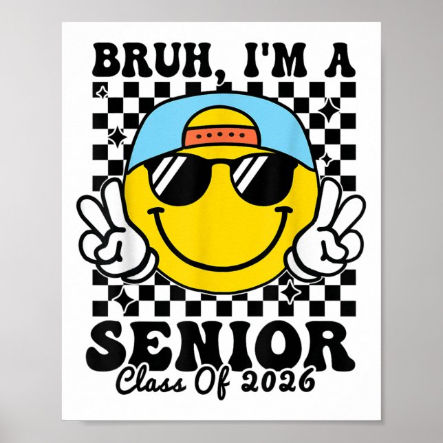 Affiche Bruh Im A Senior - Cl Of 2026 Graduation Senior 20 (Devant)