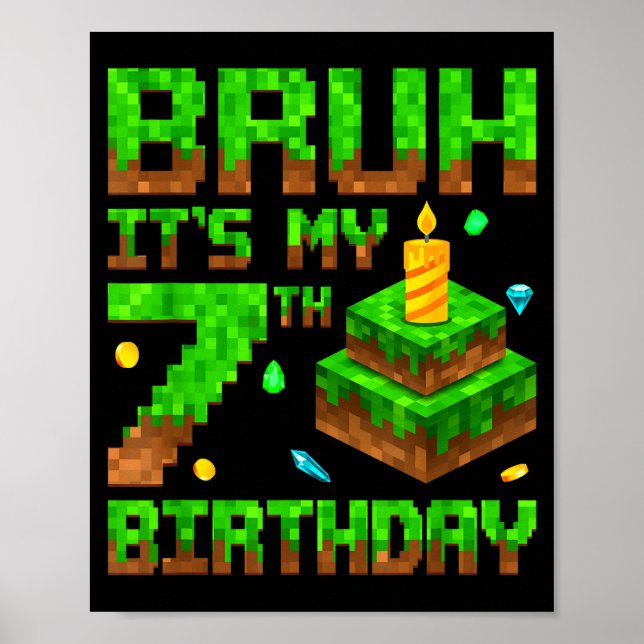 Affiche Bruh It's My 7th Birthday Game Xel 7 Year Old Bday (Devant)