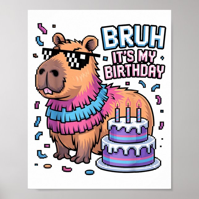 Affiche Bruh It's My Birthday Capybara Nata Boy Girl Birth (Devant)