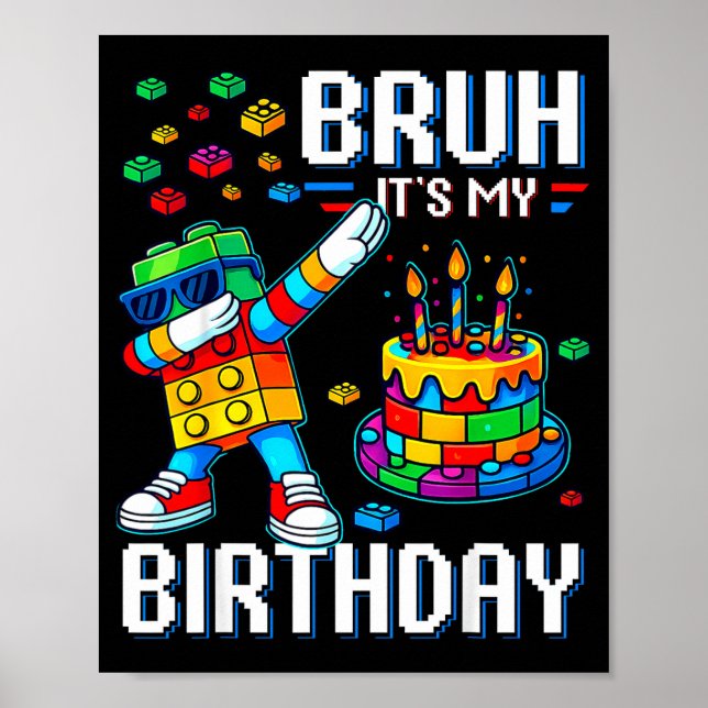 Affiche Bruh Its My Birthday Master Builder Dabbing Blocks (Devant)