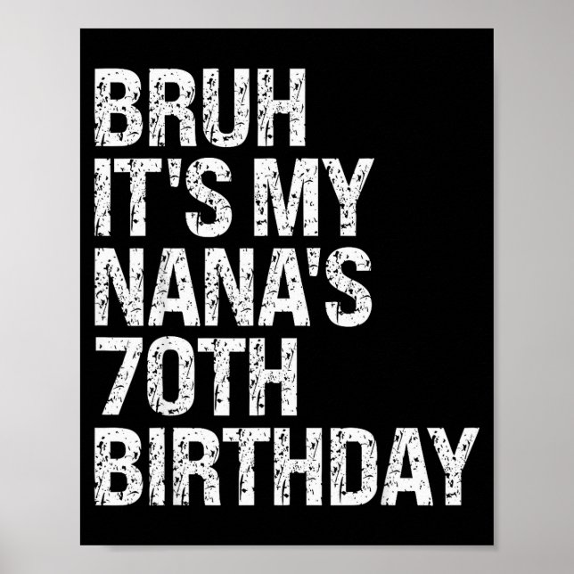 Affiche Bruh It's My Nana's 70th Birthday Queen Crown Happ (Devant)