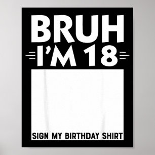 Affiche Bruh j'ai 18 ans Cadeaux 18e anniversaire Garçon P
