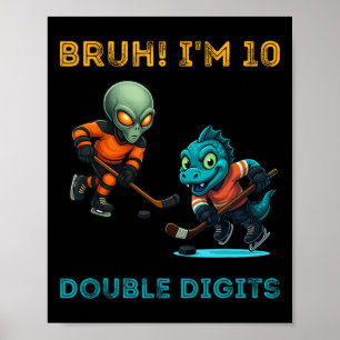 Affiche Bruh, j'ai des doubles chiffres T-shirt de hockey