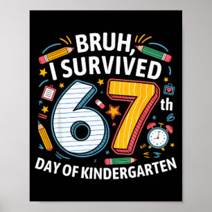 Affiche Bruh j'ai survécu au 67ème jour de la maternelle 6