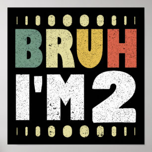 Affiche Bruh Je suis 2 2e anniversaire Vintage Funny Girl 