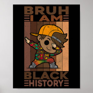 Affiche Bruh Je Suis Mois De L'Histoire Des Noirs Enfants
