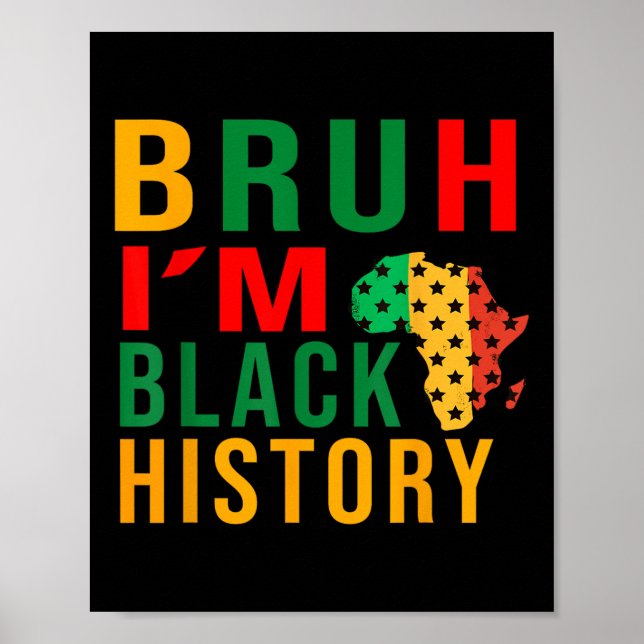 Affiche Bruh Je Suis Noir Histoire Drôle Dire Bro (Devant)