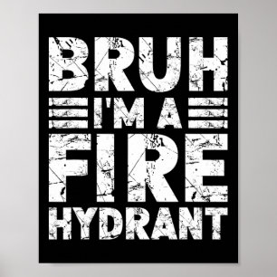 Affiche Bruh Je suis un costume anti-incendie Halloween Fi