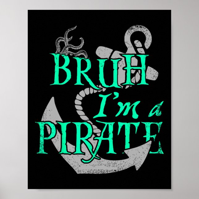 Affiche Bruh Je suis un Pirate drôle Halloween Squelette c (Devant)