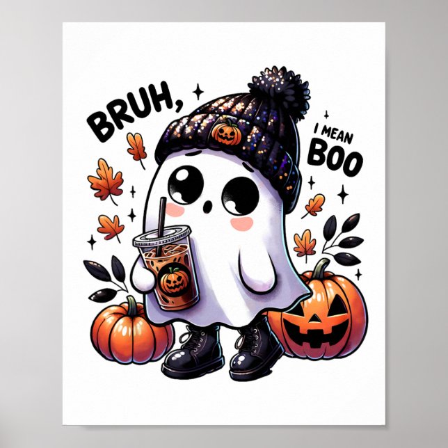 Affiche Bruh Je Veux Dire Boo Drôle Ghost Jack-o'-lantern  (Devant)