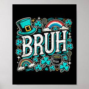 Affiche Bruh Jour de la Saint Patrick Boys St Pats Bruh Mè