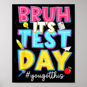 Affiche Bruh Jour du Test T'as Réussi pour Élèves Enfants