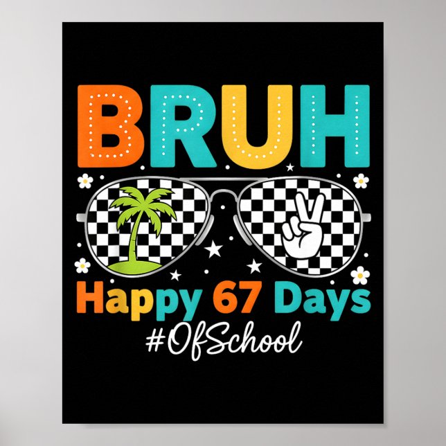 Affiche Bruh Joyeux 67 Jours D'École Sungles 6 7 Mème Garç (Devant)