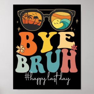 Affiche Bruh Joyeux Jour De L'Été Enseignant De L'École
