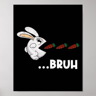 Affiche Bruh Lapin de Pâques Manger des Carottes au Chocol